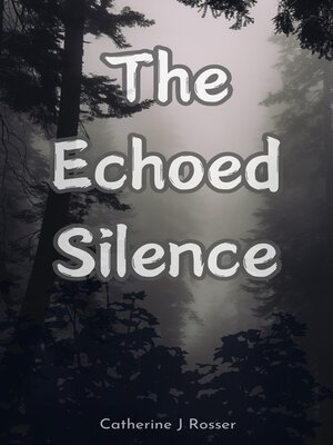 cover image of The Echoed Silence